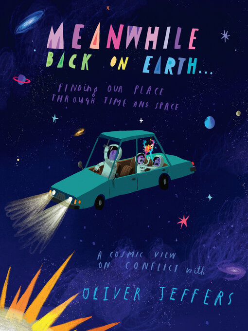 Title details for Meanwhile Back on Earth by Oliver Jeffers - Wait list